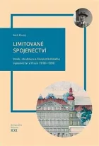 Limitované spojenectví: Vznik, struktura a činnost britského vyslanectví v Praze 1918–1930
