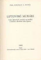 Liptovskí murári: Vplyv liptovských murárov na sociálne a kultúrne obrodenie ľudu Liptova