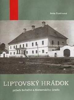 Liptovský Hrádok: Príbeh Soľného a Komorského úradu