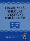 Lisabonská smlouva a ústavní pořádek v ČR