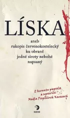 Líska aneb rukopis červenokostelecký ku obraně jedné siroty nebohé napsaný