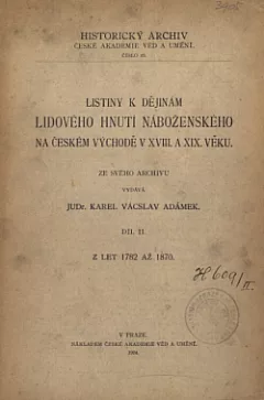Listiny k dějinám lidového hnutí náboženského na českém východě v XVIII. a XIX. věku