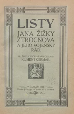 Listy Jana Žižky z Trocnova a jeho vojenský řád