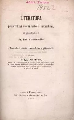 Literatura příslovnictví slovanského a německého či předchůdcové Fr. Lad. Čelakovského v "Mudrosloví národu slovanského v příslovích"
