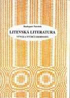 Litevská literatura: Vývoj a tvůrčí osobnosti