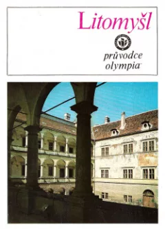 Litomyšl, průvodce městem a okolím