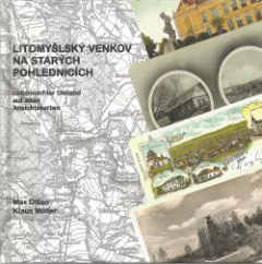 Litomyšlský venkov na starých pohlednicích