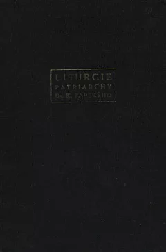 Liturgie patriarchy Dr. K. Farského