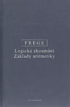 Logická zkoumání / Základy aritmetiky