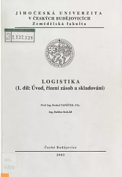 Logistika 1. díl: Úvod, řízení zásob, skladování