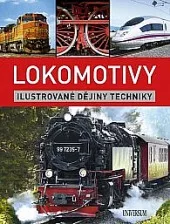 Lokomotivy - Ilustrované dějiny techniky