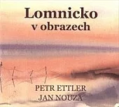 Lomnicko v obrazech