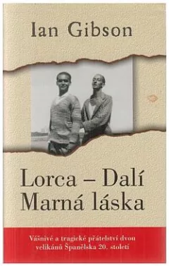 Lorca - Dalí Marná láska