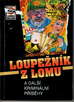 Loupežník z lomu a další kriminální příběhy