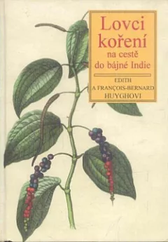 Lovci koření na cestě do bájné Indie