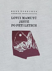 Lovci mamutů ještě po pěti letech