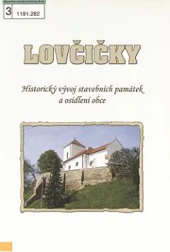 Lovčičky: historický vývoj stavebních památek a osídlení obce