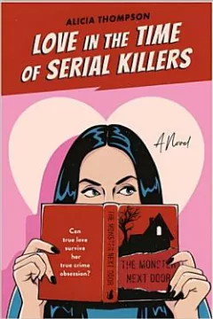 Love in the Time of Serial Killers