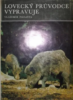 Lovecký průvodce vypravuje