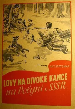 Lovy na divoké kance na Volyni v SSSR