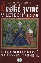 České země v letech 1378-1437: Lucemburkové na českém trůně II.