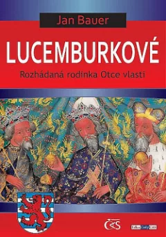 Lucemburkové: Rozhádaná rodinka Otce vlasti