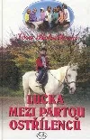 Lucka mezi partou Ostřílenců