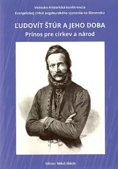 Ľudovít Štúr a jeho doba: Prínos pre cirkev a národ