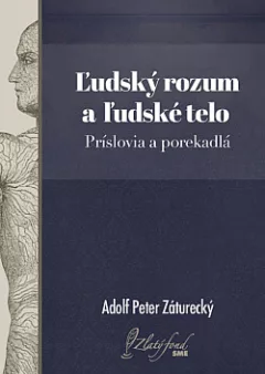 Ľudský rozum a ľudské telo. Príslovia a porekadlá