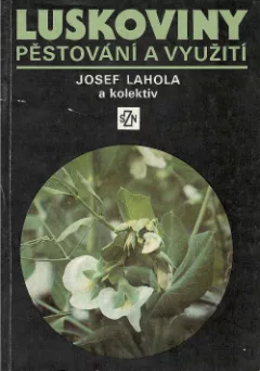 Luskoviny - pěstování a využití