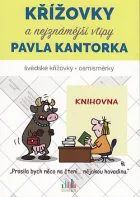 Křížovky a nejznámější vtipy Pavla Kantorka