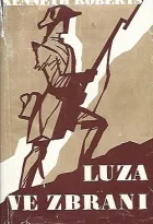 Luza ve zbrani - I.