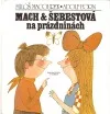 Mach a Šebestová na prázdninách