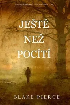Ještě než pocítí