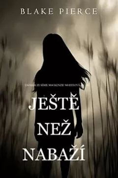 Ještě než se nabaží