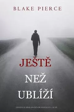 Ještě než ublíží