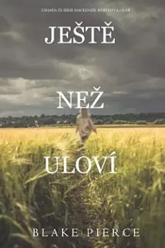 Ještě než uloví