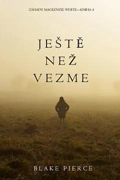 Ještě než vezme