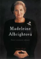 Madeleine Albrightová - portrét ministryně zahraničí
