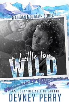 A little too wild