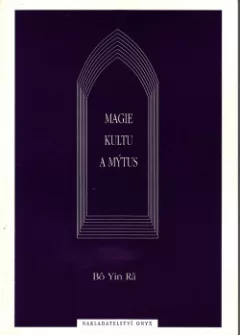 Magie kultu a mýtus