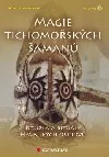 Magie tichomořských šamanů