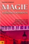 Magie vašeho domova
