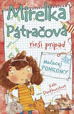 Mirelka Pátračová rieši prípad Mačacej pohromy