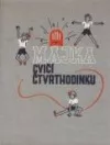 Majka cvičí čtvrthodinku
