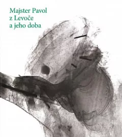 Majster Pavol z Levoče a jeho doba