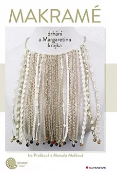Makramé: Drhání a Margaretina krajka