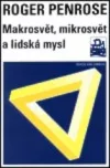 Makrosvět, mikrosvět a lidská mysl