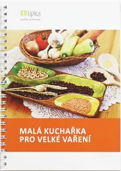 Malá kuchařka pro velké vaření