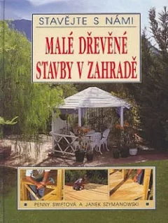 Malé dřevěné stavby v zahradě